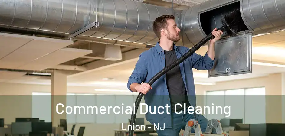 Commercial Duct Cleaning Union - NJ